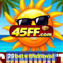 20betwithdrawal