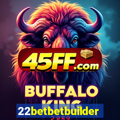 22betbetbuilder