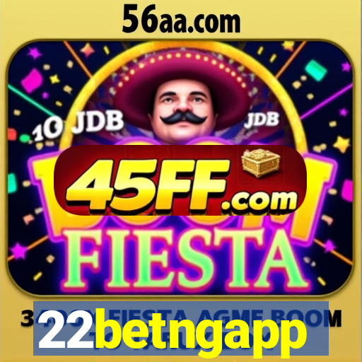 22betngapp