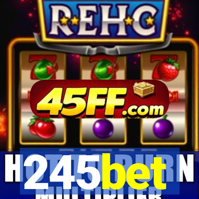 245bet