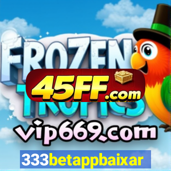 333betappbaixar