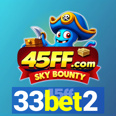 33bet2