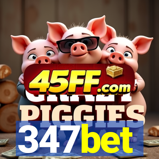 347bet