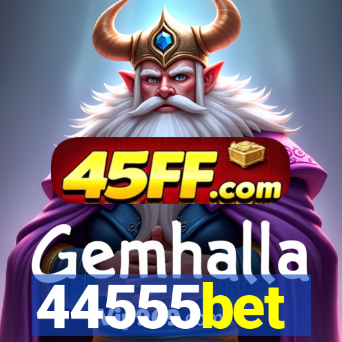 44555bet