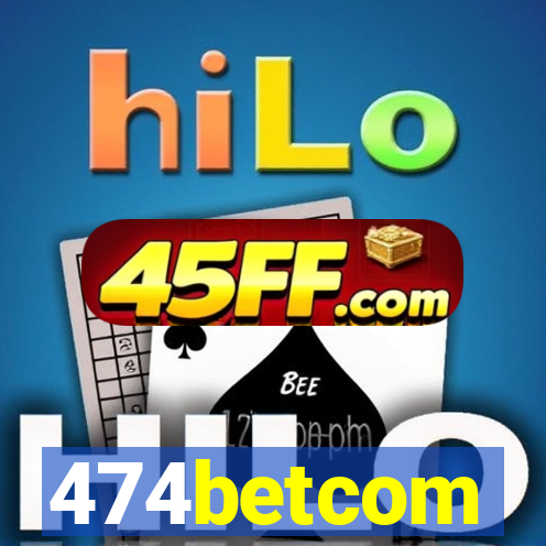 474betcom