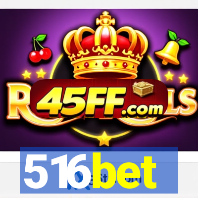 516bet