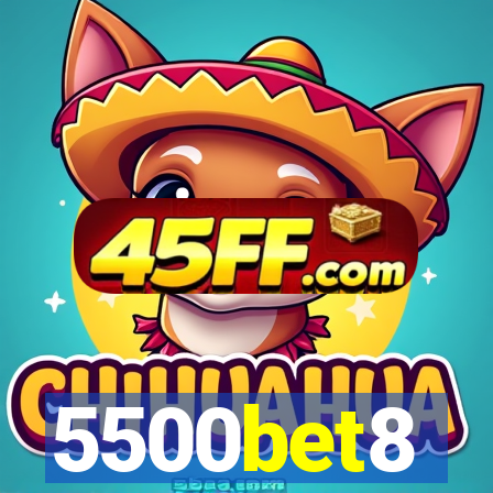 5500bet8