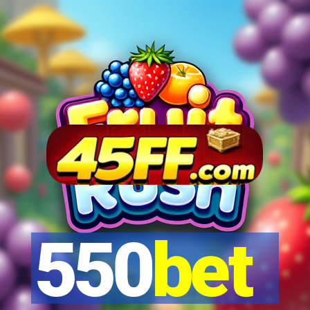 550bet