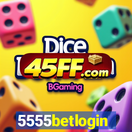 5555betlogin
