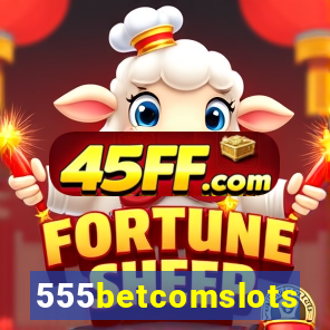 555betcomslots