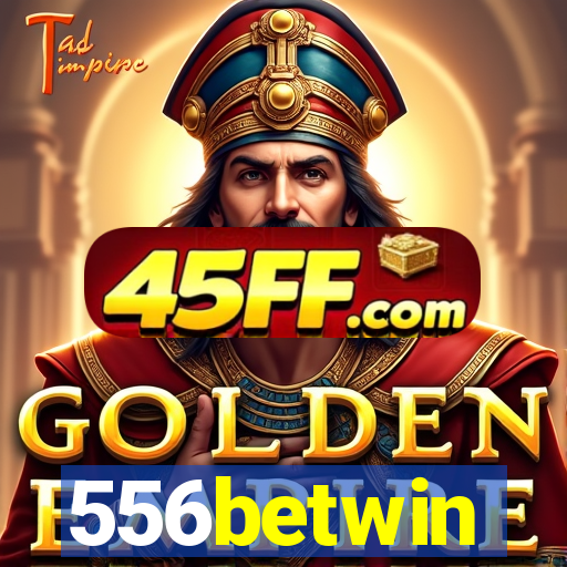 556betwin