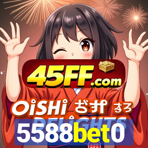 5588bet0