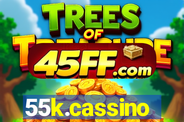 55k.cassino