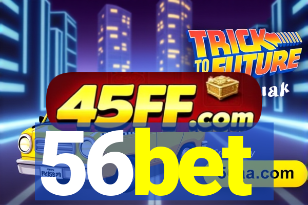 56bet