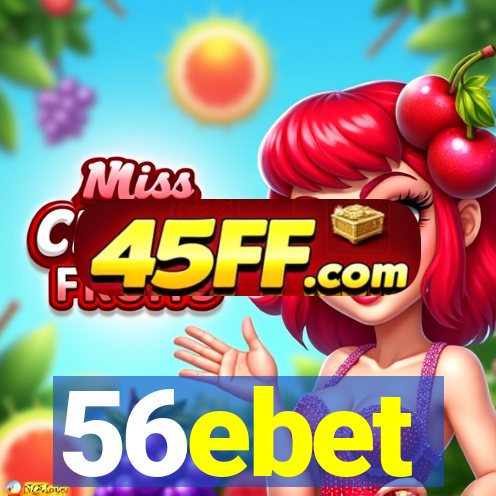 56ebet
