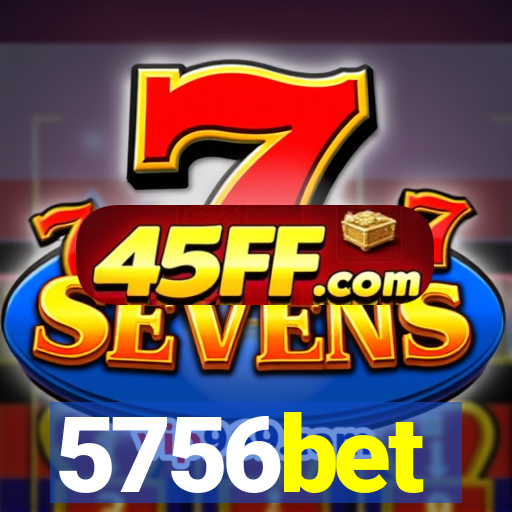 5756bet