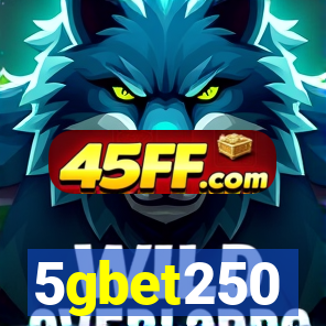 5gbet250