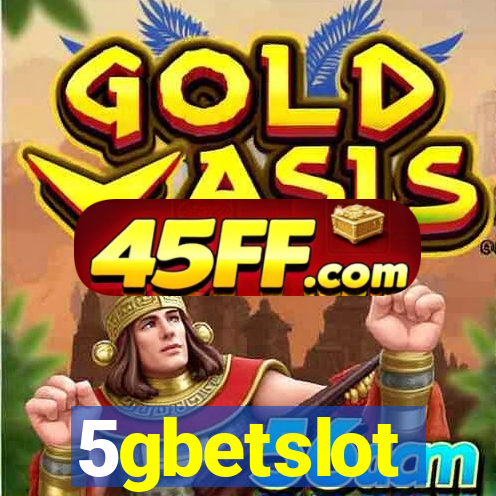 5gbetslot