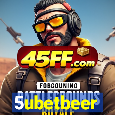 5ubetbeer