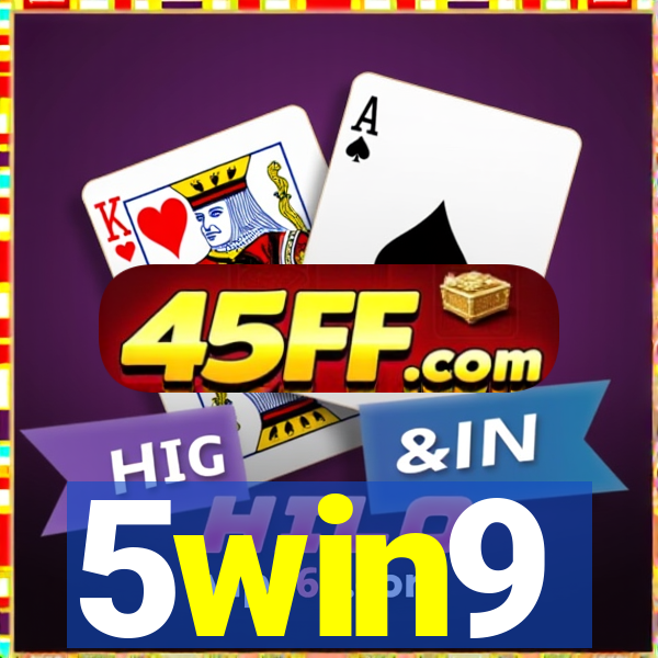 5win9