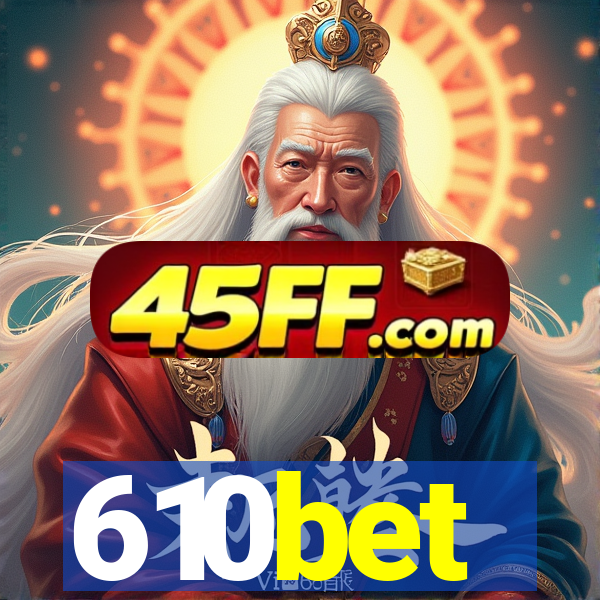 610bet