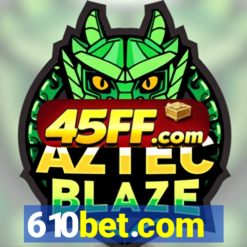 610bet.com