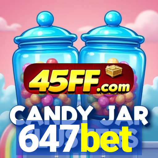 647bet