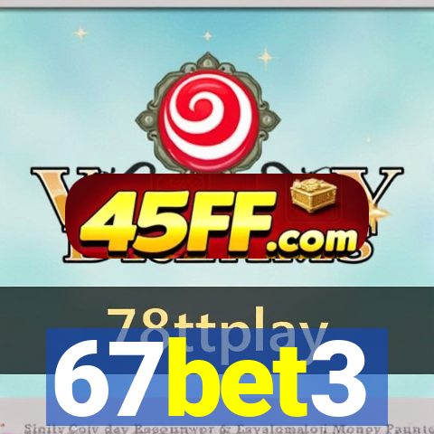 67bet3