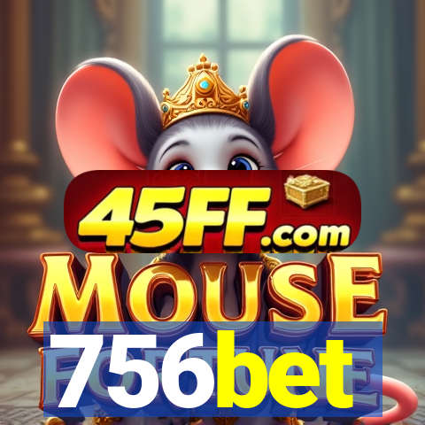 756bet