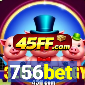 756bet