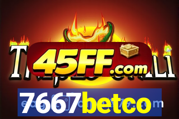 7667betco