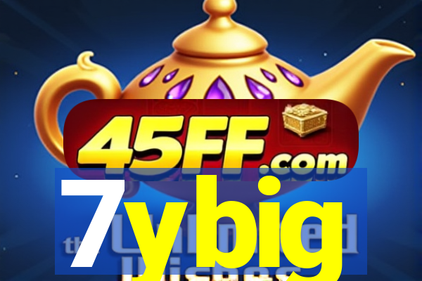 7ybig