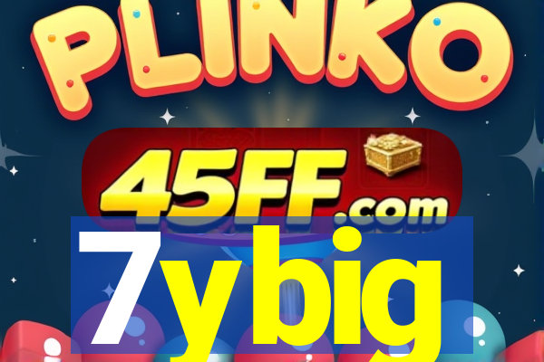 7ybig