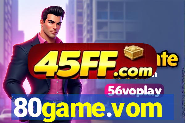 80game.vom