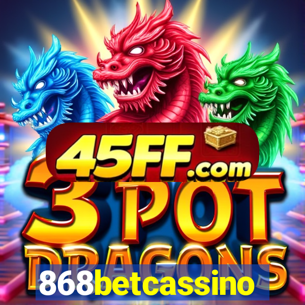 868betcassino