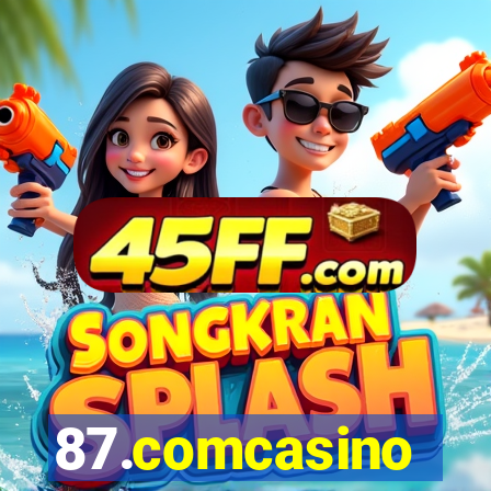 87.comcasino