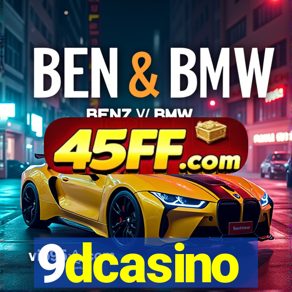 9dcasino