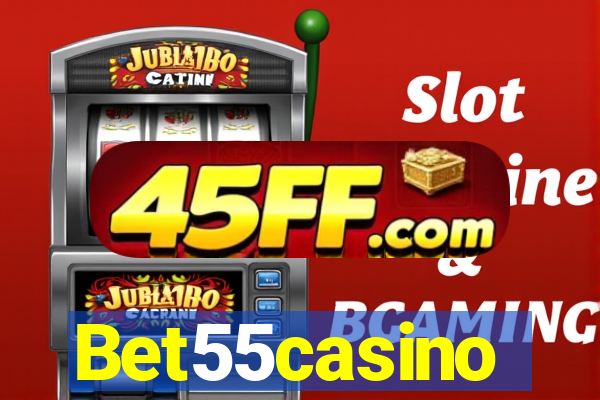 Bet55casino