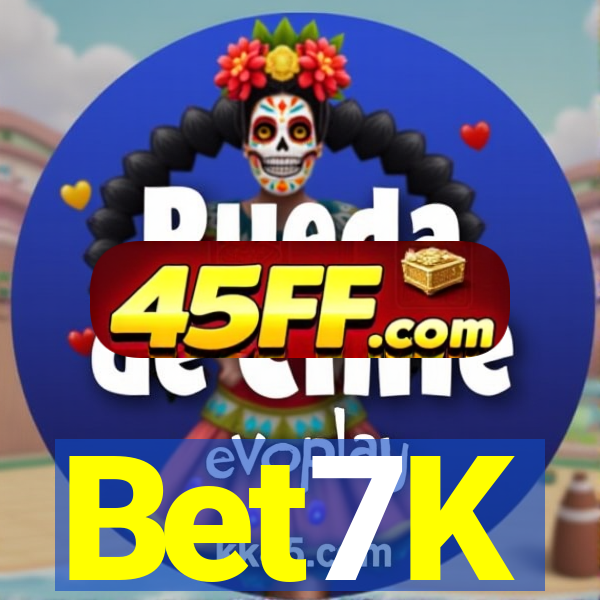 Bet7K