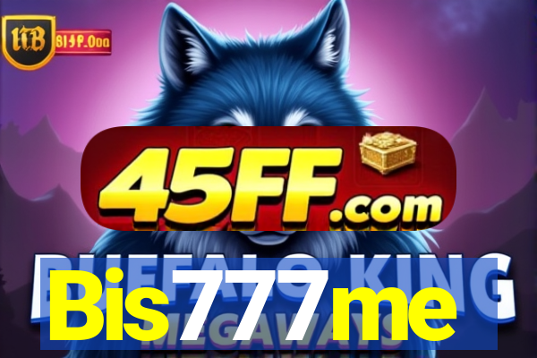 Bis777me