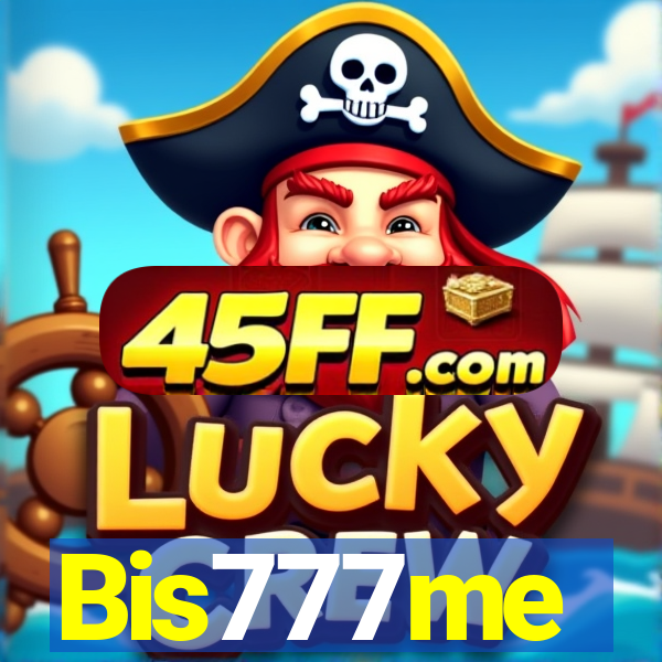 Bis777me