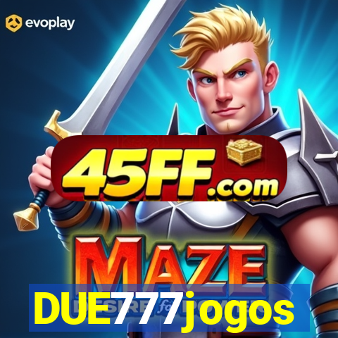 DUE777jogos