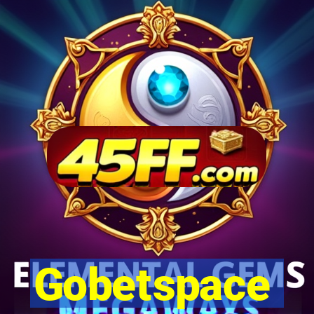 Gobetspace