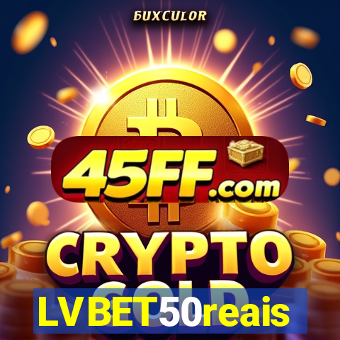 LVBET50reais