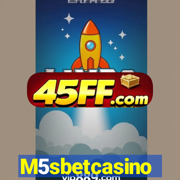 M5sbetcasino