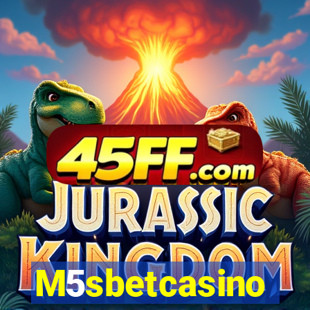 M5sbetcasino