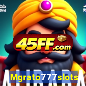 Mgrato777slots