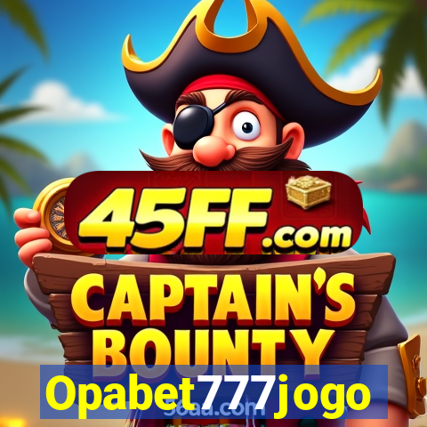 Opabet777jogo