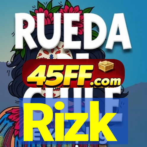 Rizk