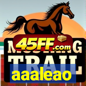 aaaleao